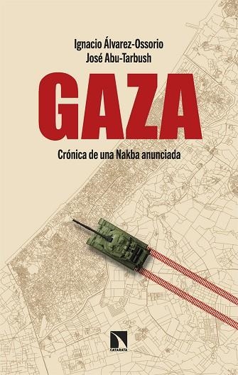 GAZA | 9788410670099 | ÁLVAREZ-OSSORIO, IGNACIO ;  ABU-TARBUSH, JOSÉ | Llibreria La Gralla | Llibreria online de Granollers
