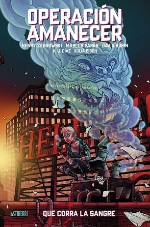 QUE CORRA LA SANGRE OPERACIÓN AMANECER. TOMO 1. | 9788419670830 | RUBÍN, DAVID ;  ZEBROWSKI, HENRY ;  PARKS, MARCUS | Llibreria La Gralla | Librería online de Granollers