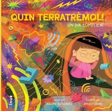 QUIN TERRETRÈMOL! UN DIA COMPLICAT | 9788419968180 | GUTIÉRREZ, JOLENE; CHANG, ANGEL | Llibreria La Gralla | Librería online de Granollers