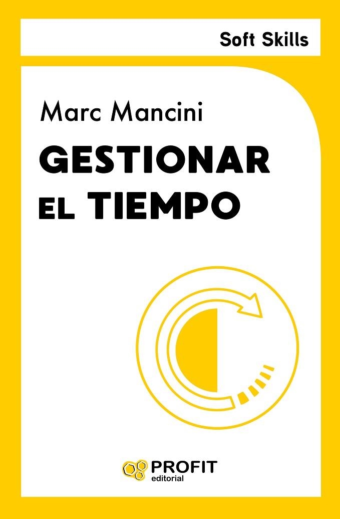 GESTIONAR EL TIEMPO | 9788419841902 | MANCINI, MARC | Llibreria La Gralla | Llibreria online de Granollers