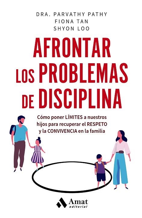 AFRONTAR LOS PROBLEMAS DE DISCIPLINA | 9788419870025 | PATHY, PARVATHY ;  TAN, FIONA ; LOO, SHYON | Llibreria La Gralla | Librería online de Granollers