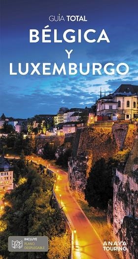 BÉLGICA Y LUXEMBURGO GUIA TOTAL 2024 | 9788491586944 | ANAYA TOURING / TOURING EDITORE | Llibreria La Gralla | Librería online de Granollers