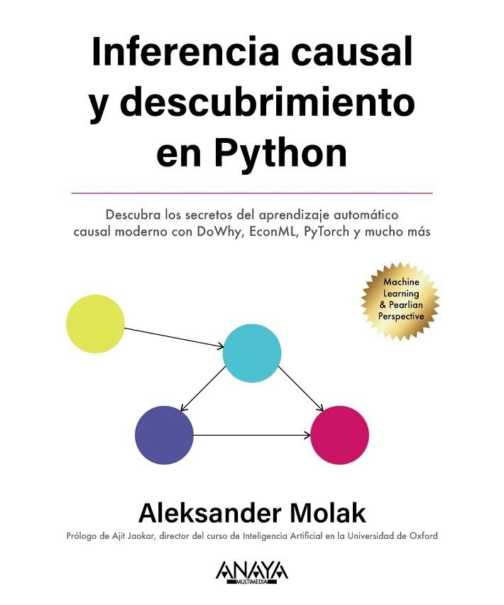 INFERENCIA Y DESCUBRIMIENTO CAUSAL EN PYTHON | 9788441549203 | MOLAK, ALEKSANDER | Llibreria La Gralla | Llibreria online de Granollers