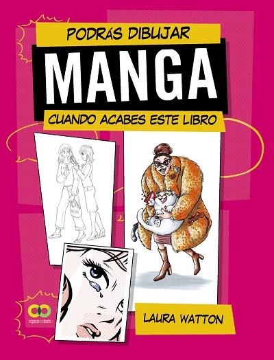 PODRÁS DIBUJAR MANGA CUANDO ACABES ESTE LIBRO | 9788441549401 | WATTON, LAURA | Llibreria La Gralla | Librería online de Granollers