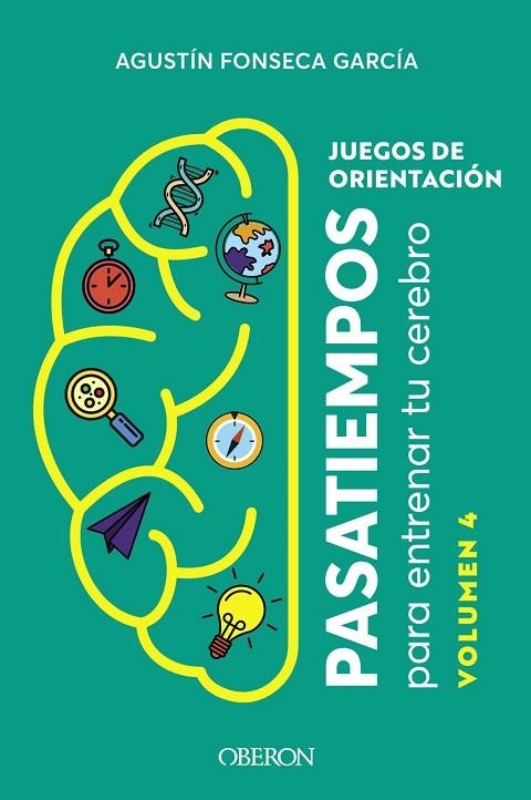 JUEGOS DE ORIENTACIÓN. VOLUMEN 4 | 9788441549920 | FONSECA GARCÍA, AGUSTÍN | Llibreria La Gralla | Llibreria online de Granollers