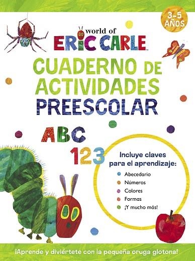 CUADERNO DE ACTIVIDADES PREESCOLAR (COLECCIÓN ERIC CARLE) | 9788448868505 | CARLE, ERIC | Llibreria La Gralla | Librería online de Granollers