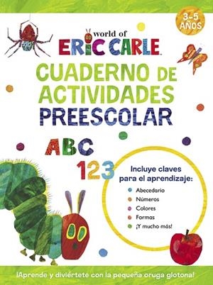 CUADERNO DE ACTIVIDADES PREESCOLAR (COLECCIÓN ERIC CARLE) | 9788448868505 | CARLE, ERIC | Llibreria La Gralla | Llibreria online de Granollers