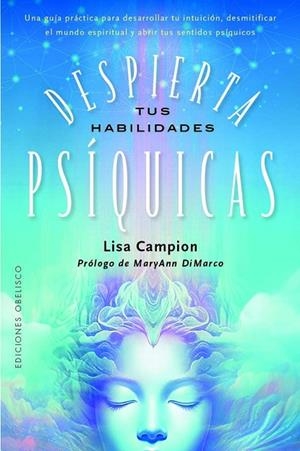 DESPIERTA TUS HABILIDADES PSÍQUICAS | 9788411721561 | CAMPION, LISA / DIMARCO, MARYANN | Llibreria La Gralla | Librería online de Granollers