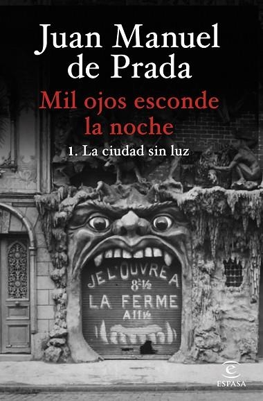 MIL OJOS ESCONDE LA NOCHE 1 LA CIUDAD SIN LUZ | 9788467073058 | DE PRADA, JUAN MANUEL | Llibreria La Gralla | Librería online de Granollers