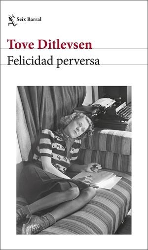 FELICIDAD PERVERSA | 9788432243400 | DITLEVSEN, TOVE | Llibreria La Gralla | Llibreria online de Granollers
