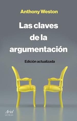 CLAVES DE LA ARGUMENTACIÓN, LAS | 9788434433540 | WESTON, ANTHONY | Llibreria La Gralla | Librería online de Granollers