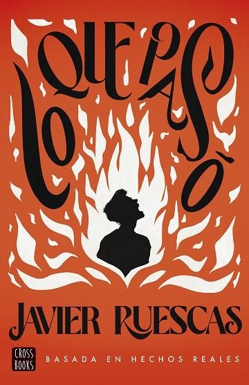 LO QUE PASÓ | 9788408288435 | RUESCAS, JAVIER | Llibreria La Gralla | Librería online de Granollers