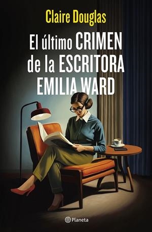 ÚLTIMO CRIMEN DE LA ESCRITORA EMILIA WARD, EL | 9788408288565 | DOUGLAS, CLAIRE | Llibreria La Gralla | Llibreria online de Granollers