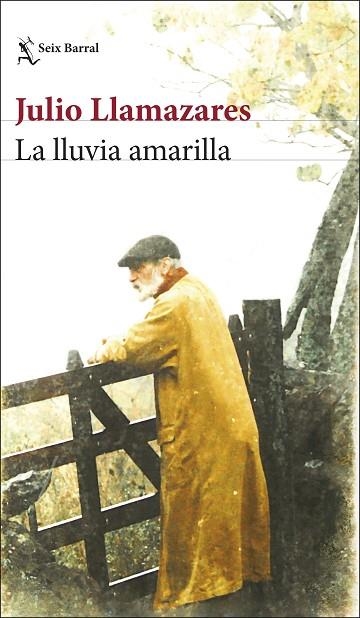 LA LLUVIA AMARILLA | 9788432243639 | LLAMAZARES, JULIO | Llibreria La Gralla | Librería online de Granollers