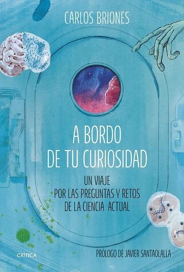 A BORDO DE TU CURIOSIDAD | 9788491996484 | BRIONES LLORENTE, CARLOS | Llibreria La Gralla | Librería online de Granollers