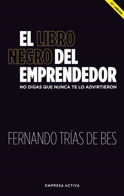 LIBRO NEGRO DEL EMPRENDEDOR, EL | 9788416997886 | TRIAS DE BES, FERNANDO | Llibreria La Gralla | Librería online de Granollers