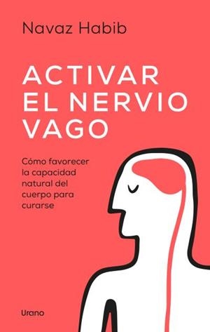 ACTIVAR EL NERVIO VAGO | 9788418714511 | HABIB, NAVAZ | Llibreria La Gralla | Librería online de Granollers