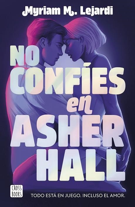 NO CONFÍES EN ASHER HALL | 9788408283355 | M. LEJARDI, MYRIAM | Llibreria La Gralla | Librería online de Granollers