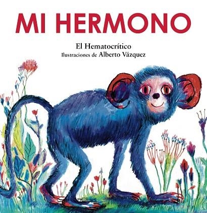 MI HERMONO | 9788469889275 | HEMATOCRÍTICO, EL | Llibreria La Gralla | Llibreria online de Granollers