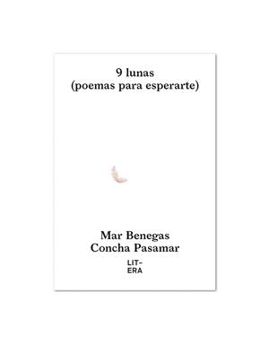9 LUNAS | 9788494843976 | BENEGAS ORTIZ, MAR / MARTINEZ PASAMAR, CONCEPCIÓN | Llibreria La Gralla | Librería online de Granollers