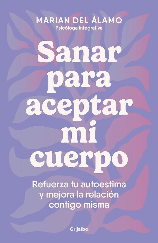 SANAR PARA ACEPTAR MI CUERPO | 9788425366840 | DEL ÁLAMO, MARIAN | Llibreria La Gralla | Librería online de Granollers