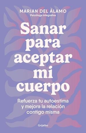 SANAR PARA ACEPTAR MI CUERPO | 9788425366840 | DEL ÁLAMO, MARIAN | Llibreria La Gralla | Llibreria online de Granollers