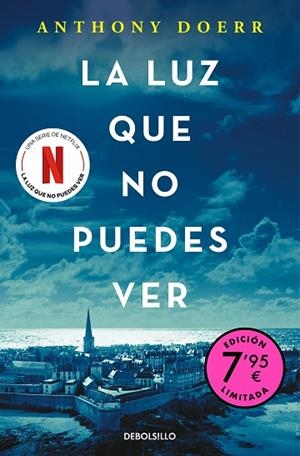 LUZ QUE NO PUEDES VER, LA  (CAMPAÑA DE VERANO EDICIÓN LIMITADA) | 9788466347075 | DOERR, ANTHONY | Llibreria La Gralla | Librería online de Granollers