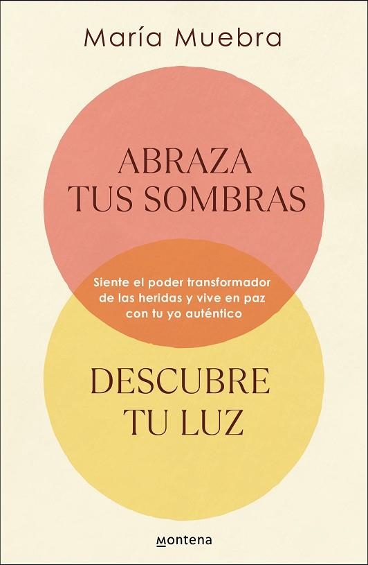 ABRAZA TUS SOMBRAS, DESCUBRE TU LUZ | 9788419746436 | MUEBRA, MARÍA | Llibreria La Gralla | Llibreria online de Granollers