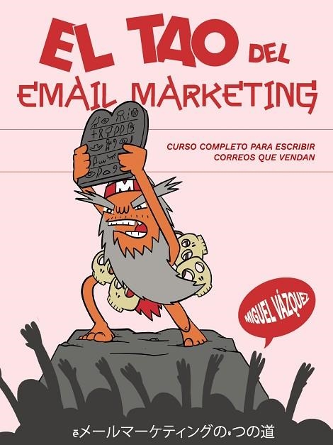 TAO DEL EMAIL MARKETING, EL | 9788441550179 | VÁZQUEZ SAGASTA, MIGUEL | Llibreria La Gralla | Librería online de Granollers