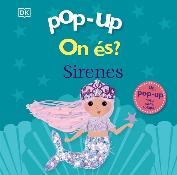 POP-UP. ON ÉS? SIRENES | 9788413493237 | SIRETT, DAWN | Llibreria La Gralla | Librería online de Granollers