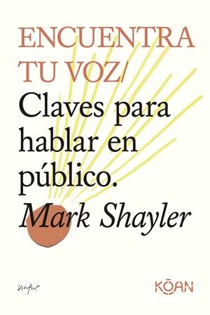 ENCUENTRA TU VOZ | 9788418223952 | SHAYLER, MARK | Llibreria La Gralla | Librería online de Granollers