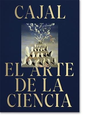 CAJAL. EL ARTE DE LA CIENCIA. | 9788410024182 | VVAA | Llibreria La Gralla | Librería online de Granollers
