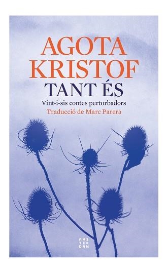 TANT ÉS | 9788419960177 | KRISTOF, AGOTA | Llibreria La Gralla | Librería online de Granollers