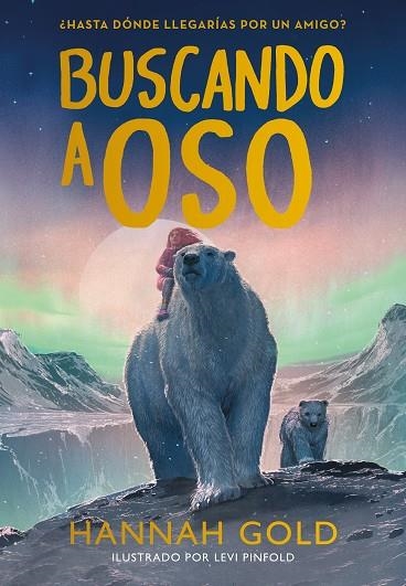 BUSCANDO A OSO | 9788419834300 | GOLD, HANNAH | Llibreria La Gralla | Librería online de Granollers