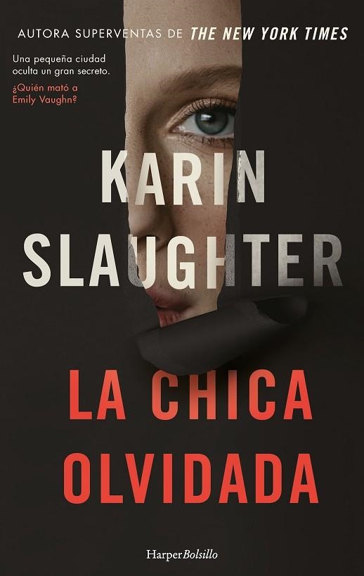 CHICA OLVIDADA, LA | 9788419809407 | SLAUGHTER, KARIN | Llibreria La Gralla | Librería online de Granollers