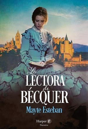 LECTORA DE BÉCQUER, LA | 9788418976650 | ESTEBAN, MAYTE | Llibreria La Gralla | Librería online de Granollers