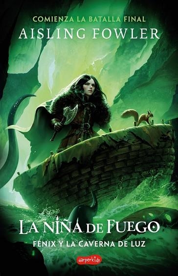 NIÑA DE FUEGO, LA  FÉNIX Y LA CAVERNA DE LUZ (LIBRO 3) | 9788419802484 | FOWLER, AISLING | Llibreria La Gralla | Librería online de Granollers