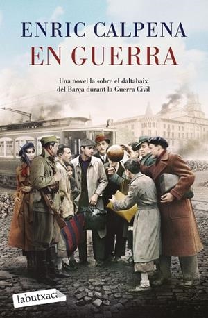 EN GUERRA | 9788419971180 | CALPENA, ENRIC | Llibreria La Gralla | Librería online de Granollers