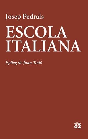 ESCOLA ITALIANA | 9788429781908 | PEDRALS, JOSEP | Llibreria La Gralla | Librería online de Granollers