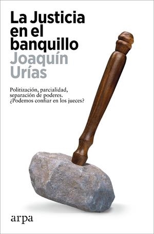 JUSTICIA EN EL BANQUILLO, LA | 9788419558794 | URÍAS, JOAQUÍN | Llibreria La Gralla | Llibreria online de Granollers