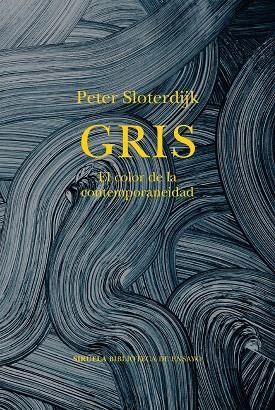 GRIS | 9788419942814 | SLOTERDIJK, PETER | Llibreria La Gralla | Llibreria online de Granollers