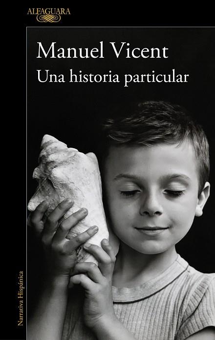 HISTORIA PARTICULAR, UNA | 9788420477268 | VICENT, MANUEL | Llibreria La Gralla | Llibreria online de Granollers