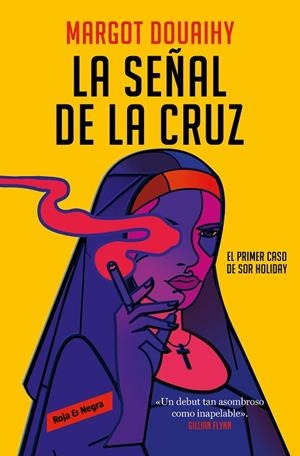 SEÑAL DE LA CRUZ, LA | 9788419437846 | DOUAIHY, MARGOT | Llibreria La Gralla | Llibreria online de Granollers