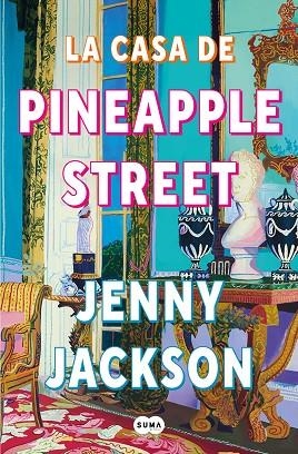 CASA DE PINEAPPLE STREET, LA | 9788491296621 | JACKSON, JENNY | Llibreria La Gralla | Librería online de Granollers