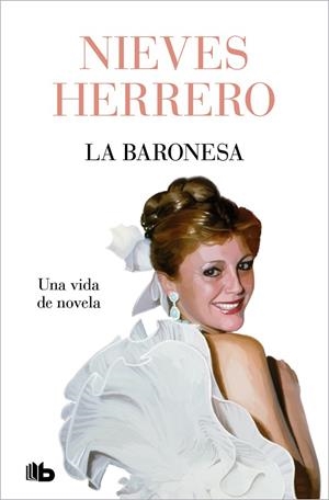 BARONESA, LA  UNA VIDA DE NOVELA | 9788413148540 | HERRERO, NIEVES | Llibreria La Gralla | Llibreria online de Granollers
