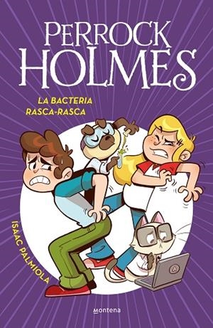 BACTERIA RASCA-RASCA, LA PERROCK HOLMES 20 - LA | 9788419975102 | PALMIOLA, ISAAC | Llibreria La Gralla | Librería online de Granollers
