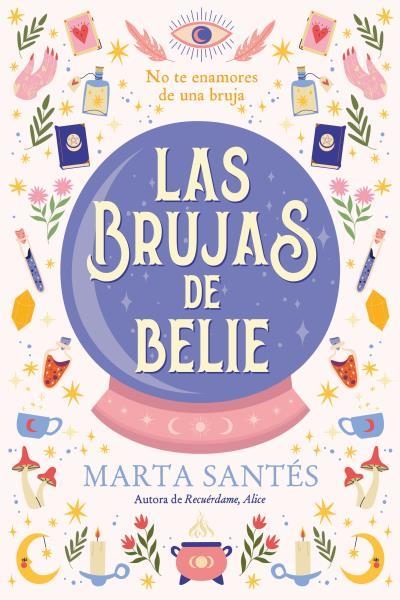 BRUJAS DE BELIE, LAS | 9788419131621 | SANTÉS, MARTA | Llibreria La Gralla | Llibreria online de Granollers