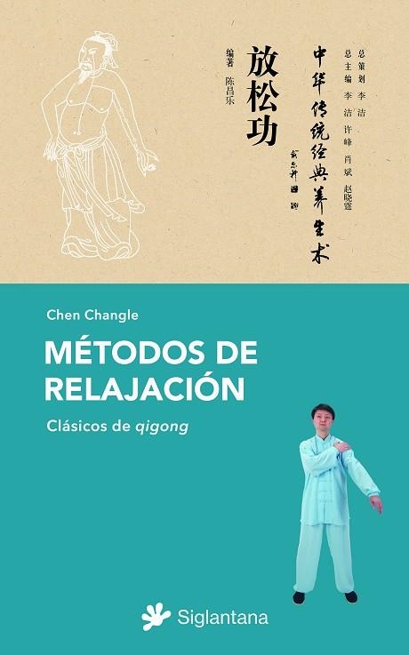 MÉTODOS DE RELAJACIÓN | 9788410179189 | CHANGLE, CHEN | Llibreria La Gralla | Librería online de Granollers