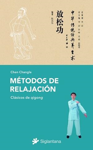 MÉTODOS DE RELAJACIÓN | 9788410179189 | CHANGLE, CHEN | Llibreria La Gralla | Librería online de Granollers