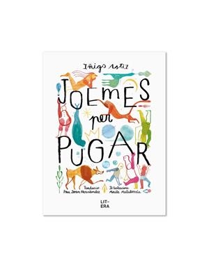 JOEMES PER PUGAR | 9788412517170 | ASTIZ, IÑIGO | Llibreria La Gralla | Llibreria online de Granollers
